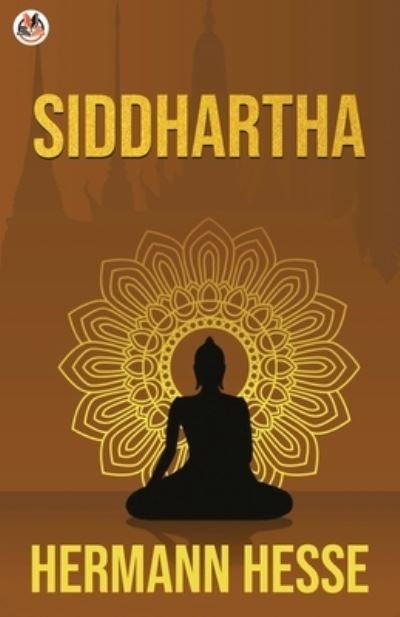 Siddhartha - Hermann Hesse - Kirjat - True Sign Publishing House - 9789390736966 - perjantai 2. huhtikuuta 2021