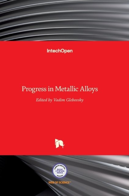 Cover for Vadim Glebovsky · Progress in Metallic Alloys (Hardcover bog) (2016)