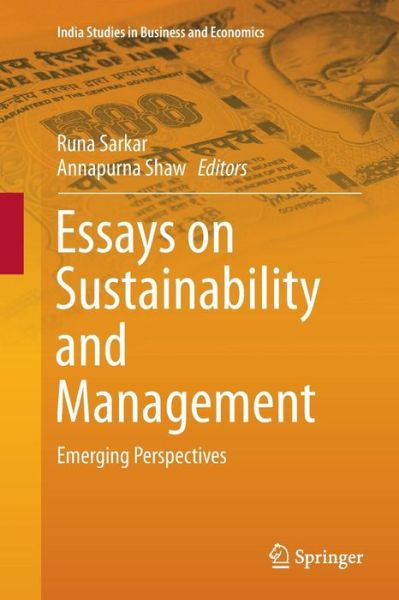 Cover for Essays on Sustainability and Management: Emerging Perspectives - India Studies in Business and Economics (Paperback Book) [Softcover reprint of the original 1st ed. 2017 edition] (2018)