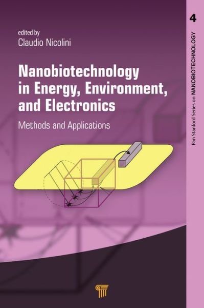 Cover for Nanobiotechnology in Energy, Environment and Electronics: Methods and Applications - Jenny Stanford Series on Nanobiotechnology (Hardcover Book) (2015)