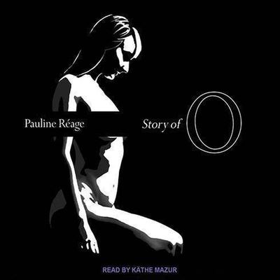 Story of O - Pauline Reage - Música - Tantor Audio - 9798200075966 - 24 de setembro de 2012