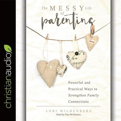 Cover for Lori Wildenberg · Messy Life of Parenting (CD) (2018)