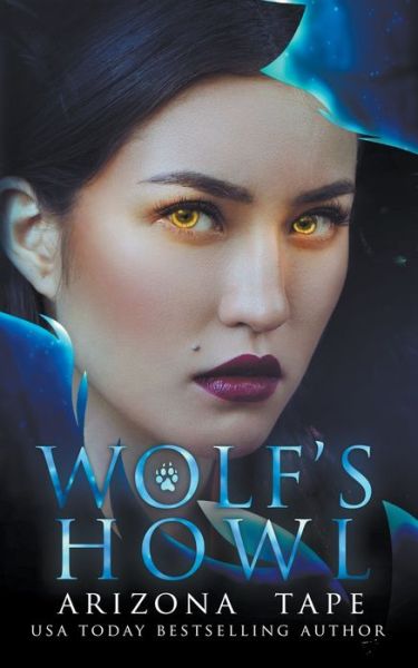 Cover for Arizona Tape · Wolf's Howl (Paperback Book) (2018)