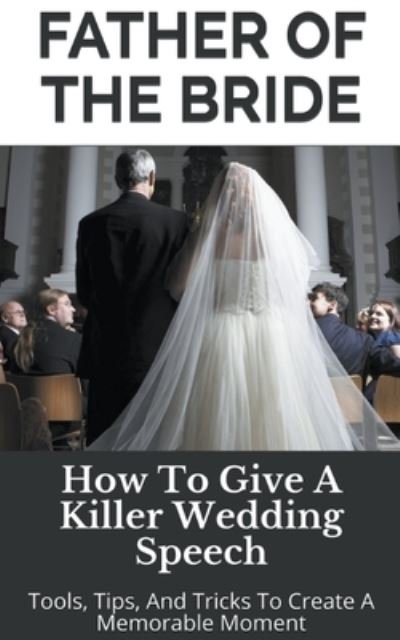 Cover for Wedding Mentor · Father of the Bride - Wedding Mentor (Paperback Book) (2022)