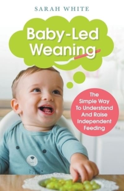 Cover for Sarah White · Baby-Led Weaning (Taschenbuch) (2023)