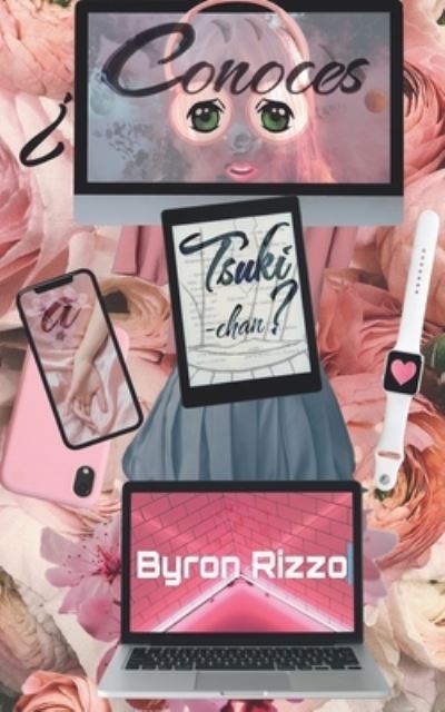 Cover for Rizzo Byron Rizzo · Conoces a Tsuki-chan? (Paperback Book) (2022)