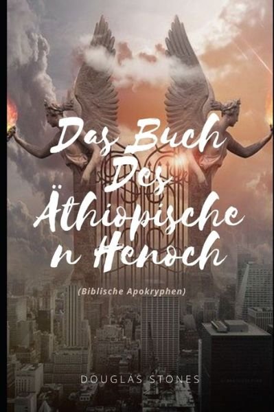 Cover for Douglas Stones · Das Buch Des AEthiopischen Henoch: (Biblische Apokryphen) (Taschenbuch) (2021)