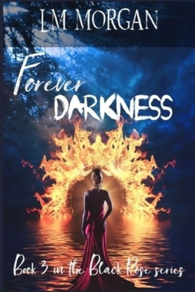 Cover for LM Morgan · Forever Darkness (Paperback Bog) (2021)