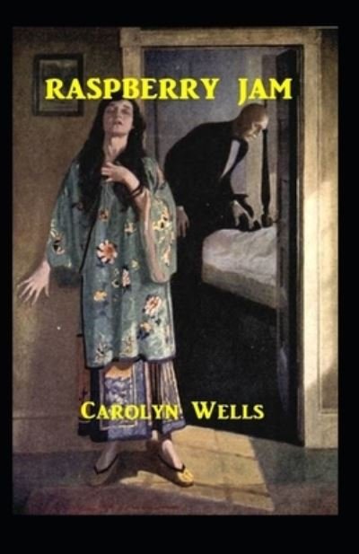 Cover for Carolyn Wells · Raspberry Jam (Paperback Book) [Illustrated edition] (2021)