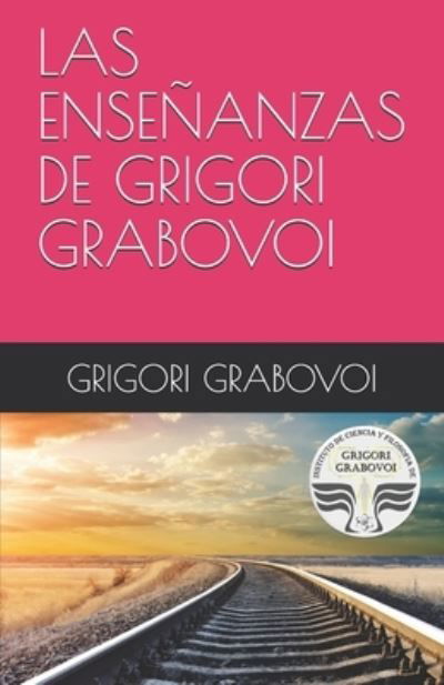 Cover for Grigori Grabovoi · Las Ensenanzas de Grigori Grabovoi (Taschenbuch) (2020)
