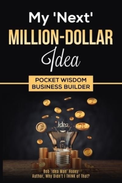 Cover for Bob 'Idea Man' Hooey · Pocket Wisdom Business Builder (Paperback Book) (2020)