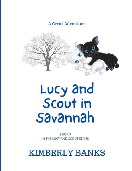 Cover for Kimberly Banks · Lucy and Scout in Savannah: Book 7 in The Lucy and Scout Series - The Lucy and Scout (Pocketbok) (2021)