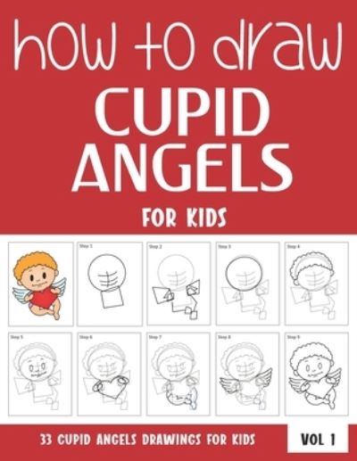 Cover for Sonia Rai · How to Draw Cupid Angels for Kids - Volume 1 (Paperback Book) (2021)