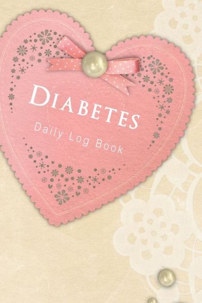 Cover for Annette Katelace · Diabetes Daily Log Book (Paperback Book) (2020)