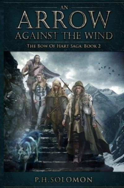 Cover for P H Solomon · An Arrow Against the Wind (Taschenbuch) (2015)