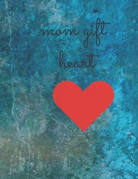 Cover for Mom Gift Heart (Paperback Book) (2020)