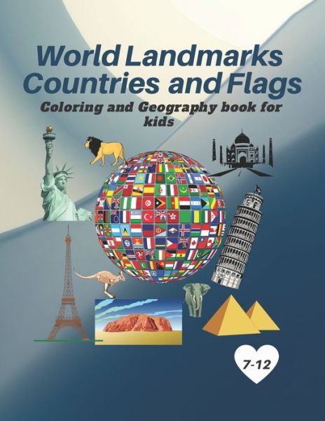 Cover for Landmarks Edition · World Landmarks Countries and Flags Coloring and Geography book for kids (Paperback Book) (2020)