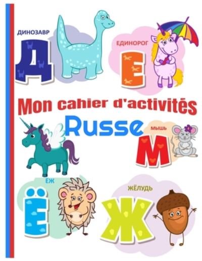 Cover for Mes Petits Livres Russes de Sasha · Cahier d'activites Russe (Paperback Book) (2020)