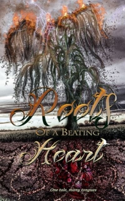 Roots of a Beating Heart - DM Slate - Kirjat - Independently Published - 9798664466966 - keskiviikko 8. heinäkuuta 2020