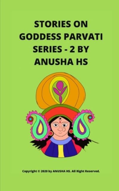 Cover for Anusha Hs · Stories on goddess Parvati series-2 (Taschenbuch) (2020)