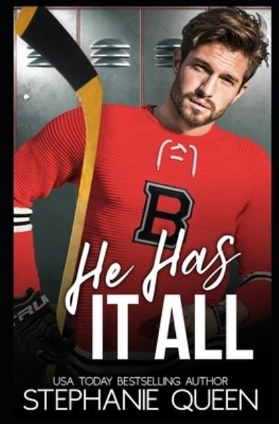 Cover for Stephanie Queen · He Has It All (Paperback Book) (2020)