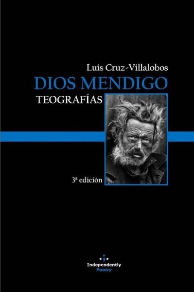 Cover for Luis Cruz-Villalobos · Dios Mendigo (Pocketbok) (2011)