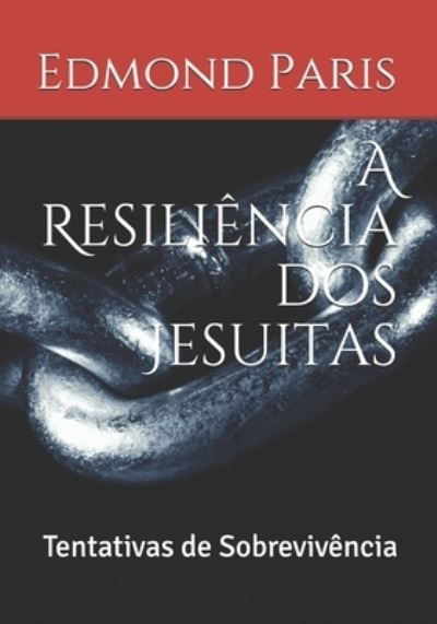 Cover for Edmond Paris · A Resiliencia dos Jesuitas (Paperback Book) (2021)