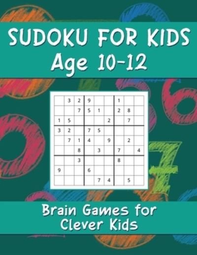 Cover for Jumble Barn Books · Sudoku for Kids Age 10-12: Brain Games for Clever Kids, Sudoku Game Activity Book (Pocketbok) [Large type / large print edition] (2021)