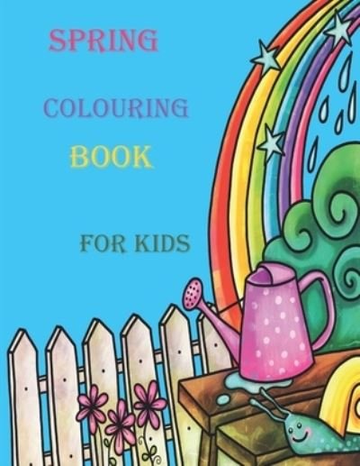 Cover for Ammer Must · Spring Colouring Book for Kids: an Simple and Easy Fun Spring Coloring Book for Toddlers and Preschoolers. (Pocketbok) (2021)