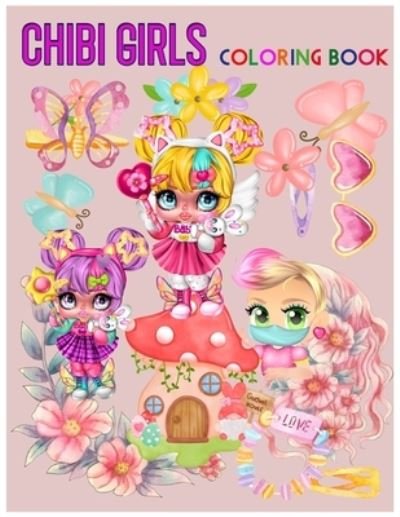 Cover for Med Faiz · Chibi Girls Coloring Book: Famous Kawaii Anime Girls.adorable Characters in Manga Scenes (Paperback Book) (2021)