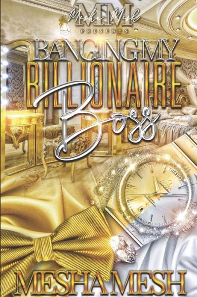 Cover for Mesha Mesh · Banging My Billionaire Boss - Billionaire Love (Paperback Book) (2022)