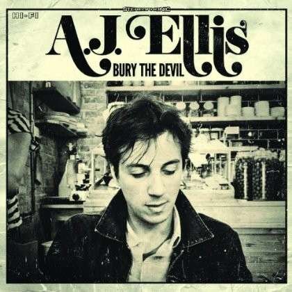 Bury the Devil - A.j. Ellis - Musik - ROCK - 0020286215967 - 11. april 2014