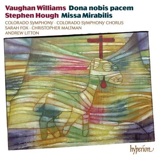 Vaughan Williamshoughdona Nobis Pacem - Colorado Solitton - Musik - HYPERION - 0034571280967 - 4. maj 2015
