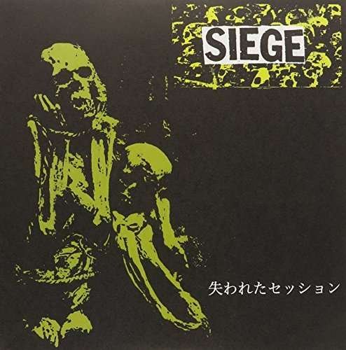 Cover for Siege · Lost Session 91 (7&quot;) (2014)