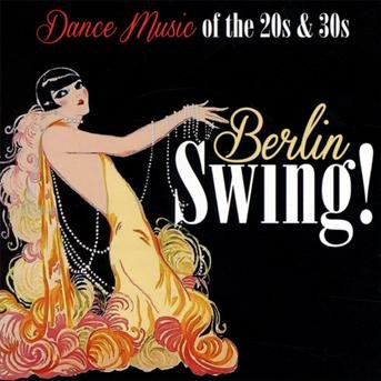 Berlin Swing - V/A - Musiikki - ZYX - 0090204627967 - perjantai 1. maaliskuuta 2013