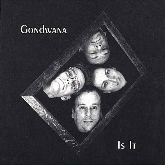 Cover for Gondwana · Is It (CD) (2006)