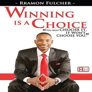 Cover for Rramon Fulcher Sr · Winning is a Choice (CD) (2014)