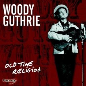 Cover for Woody Guthrie · Old Time Religion (CD) (2011)