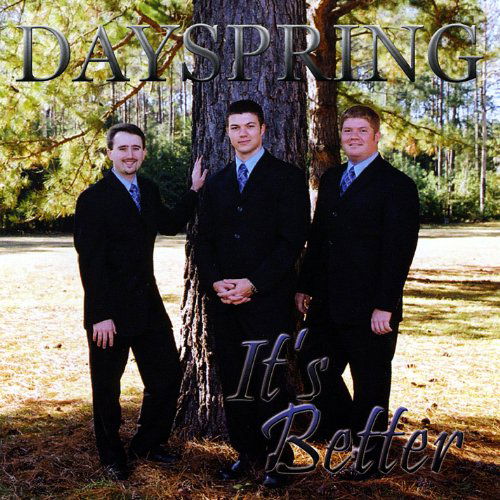 Cover for Dayspring · Dayspring-it's Better (CD) (2009)