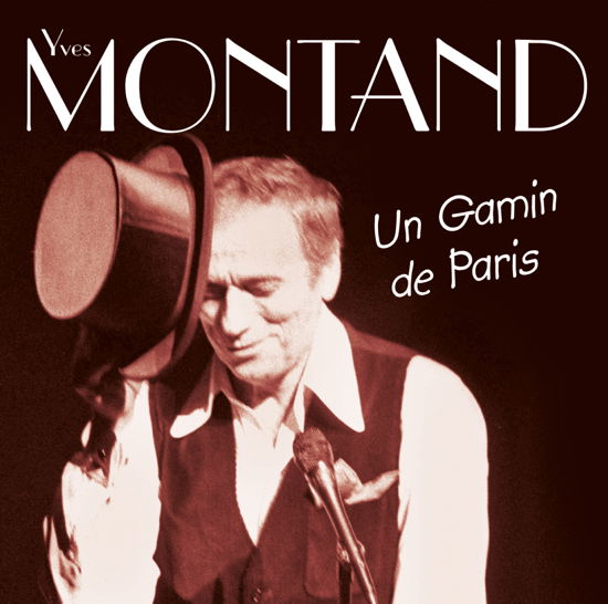 Cover for Montand Yves · Un Gamin De Paris (CD) (2006)