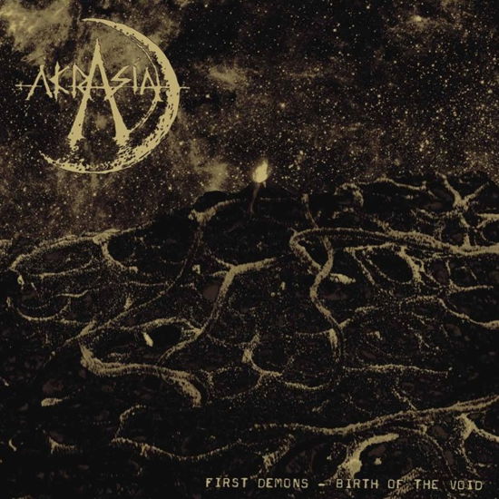 First Demons - The Birth Of The Void - Akrasia - Musik - RUIN NATION - 2090405156967 - 14. Juni 2018