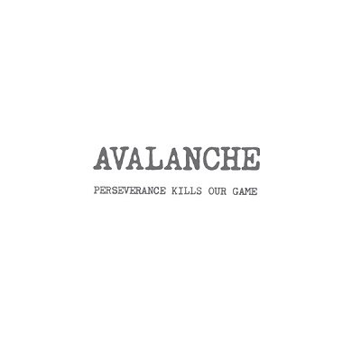 Cover for Avalanche · Perseverance Kills Our Game (LP) (2015)