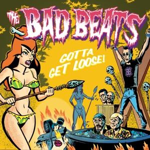 Cover for Bad Beats · Gotta Get Loose! (LP) (2019)