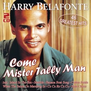 Cover for Harry Belafonte · Come Mister Tally Man-46 Greatest Hits (CD) (2014)