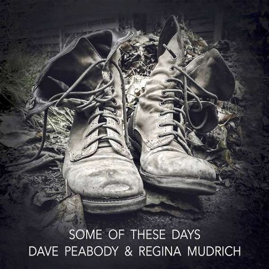 Cover for Peabody,dave &amp; Mudrich,regina · Some of These Days (CD) (2019)