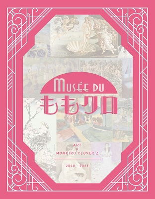 Momoiro Clover Z · Musee Du Momo Clo (MBD) [Japan Import edition] (2021)