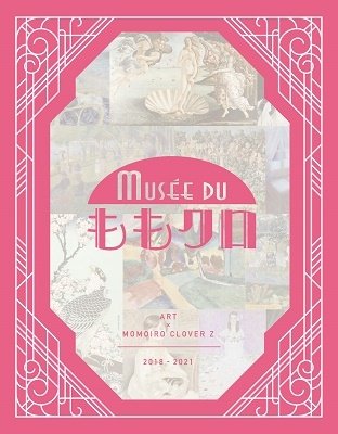Cover for Momoiro Clover Z · Musee Du Momo Clo (MBD) [Japan Import edition] (2021)