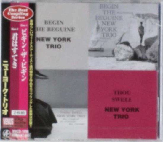 Cover for New York Trio · Begin the Beguine &amp; Thou Swell (CD) [Japan Import edition] (2012)