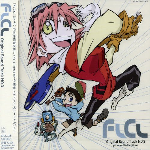 Flcl: Original Sound Track 3 - Pillows - Musik - KING RECORD CO. - 4988003310967 - 9 januari 2006