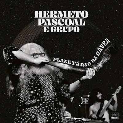 Live At Planatario Da Gavea - Recorded February 1981 - Hermeto Pascoal - Music - UNION - 4988044869967 - February 4, 2022